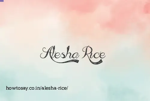 Alesha Rice