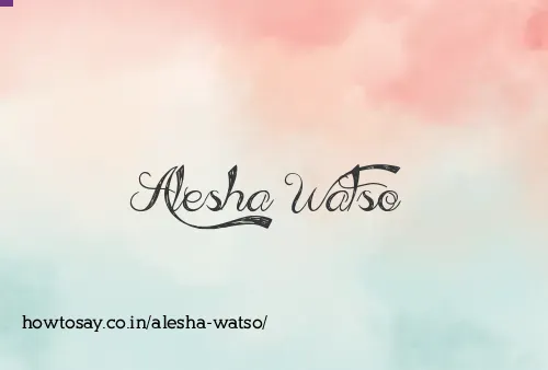 Alesha Watso