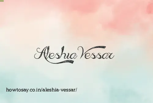 Aleshia Vessar