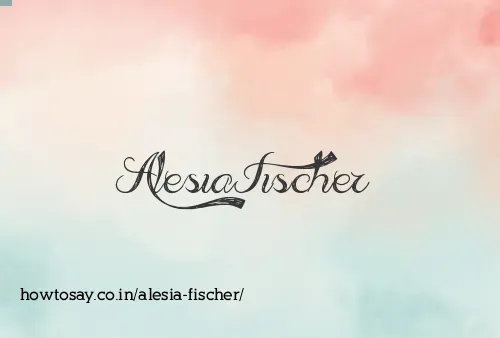 Alesia Fischer