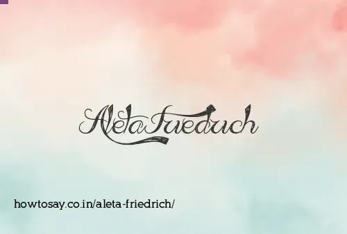 Aleta Friedrich
