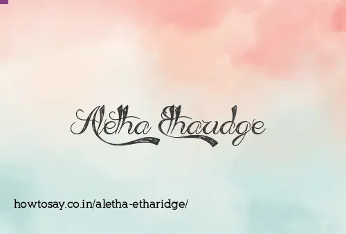 Aletha Etharidge