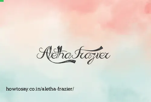 Aletha Frazier