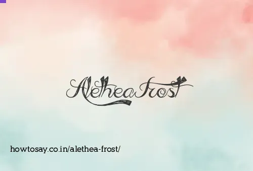 Alethea Frost