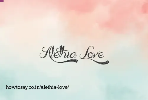 Alethia Love
