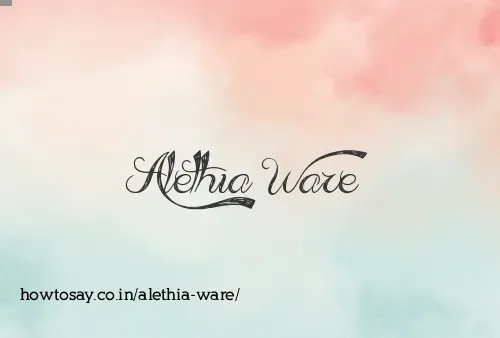 Alethia Ware