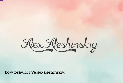 Alex Aleshinskiy