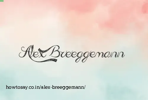 Alex Breeggemann