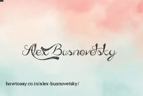 Alex Busnovetsky