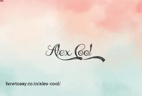 Alex Cool