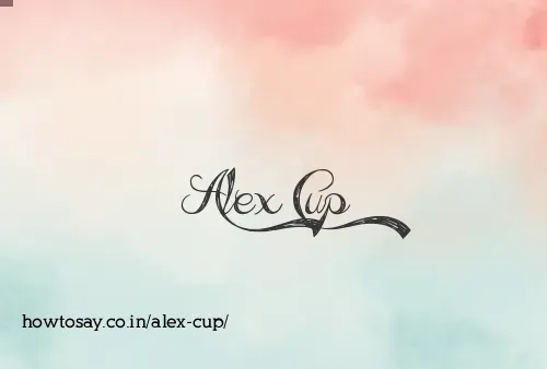 Alex Cup