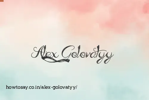 Alex Golovatyy