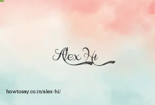 Alex Hi