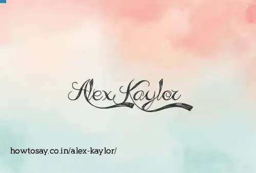 Alex Kaylor
