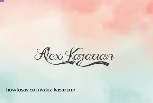 Alex Kazarian
