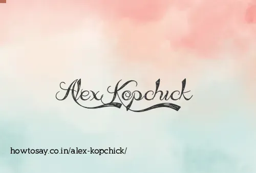 Alex Kopchick