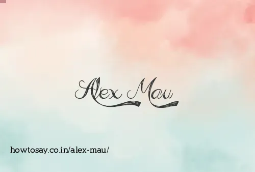 Alex Mau