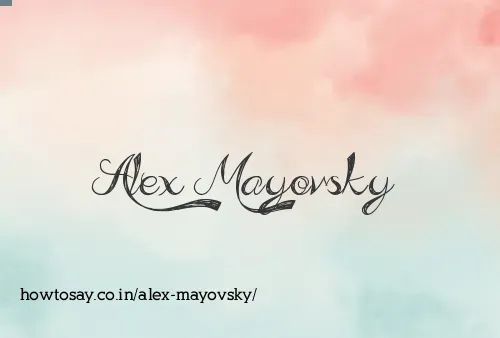 Alex Mayovsky
