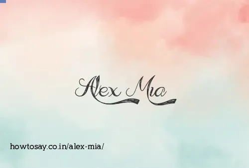 Alex Mia