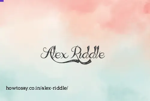 Alex Riddle