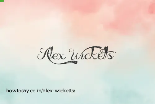 Alex Wicketts