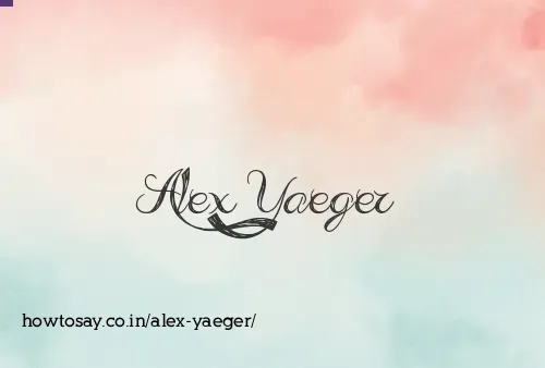 Alex Yaeger