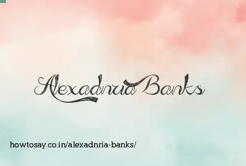 Alexadnria Banks