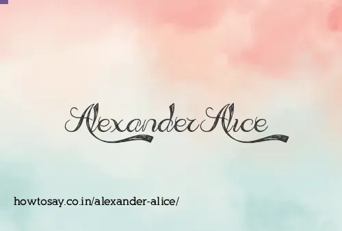 Alexander Alice