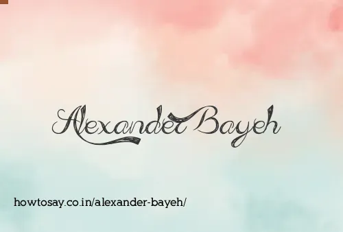 Alexander Bayeh