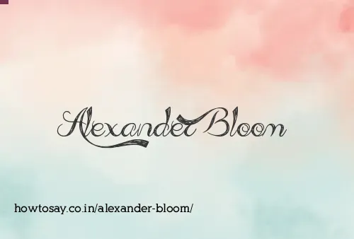 Alexander Bloom