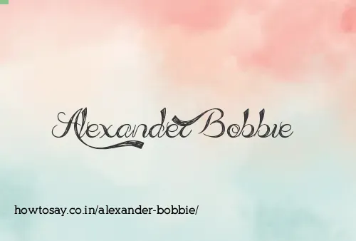 Alexander Bobbie