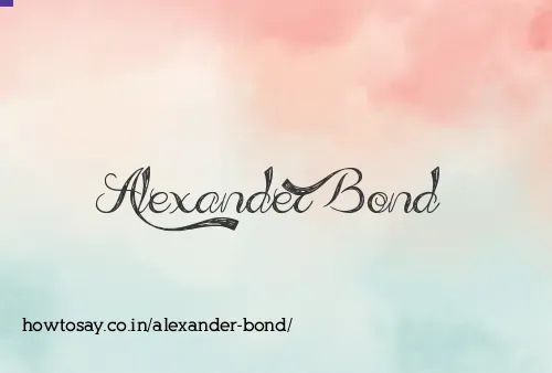 Alexander Bond
