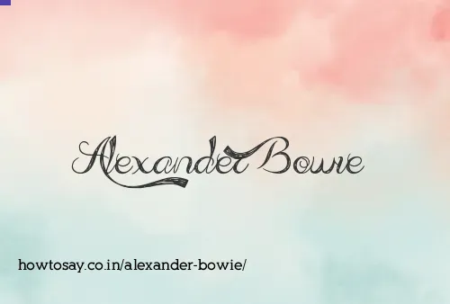 Alexander Bowie