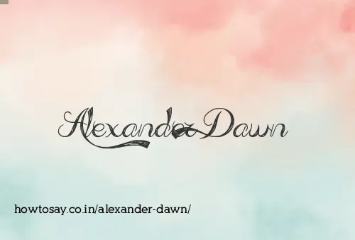 Alexander Dawn