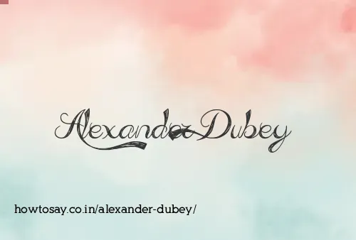 Alexander Dubey