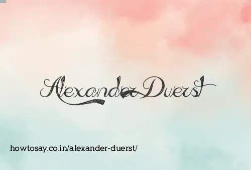 Alexander Duerst