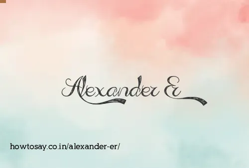 Alexander Er