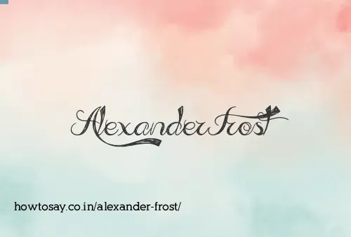 Alexander Frost