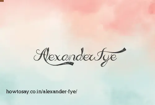 Alexander Fye