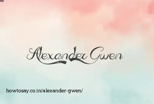 Alexander Gwen