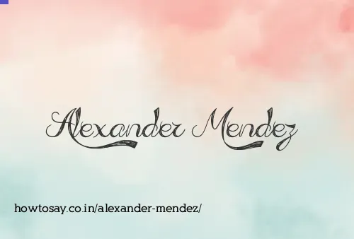 Alexander Mendez