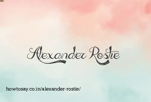 Alexander Rostie
