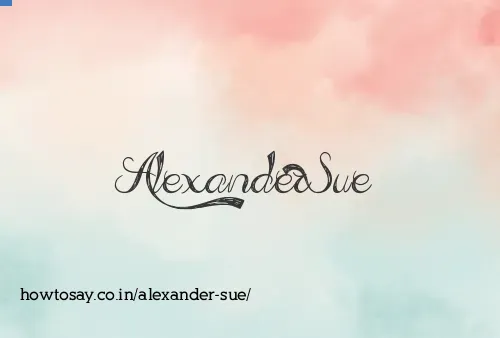 Alexander Sue