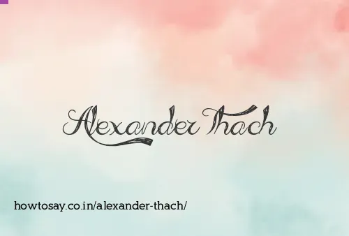 Alexander Thach