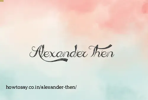 Alexander Then