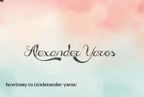 Alexander Yaros