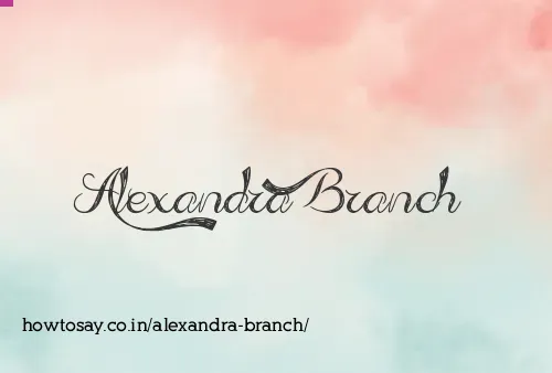 Alexandra Branch