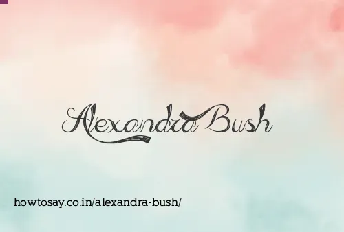Alexandra Bush