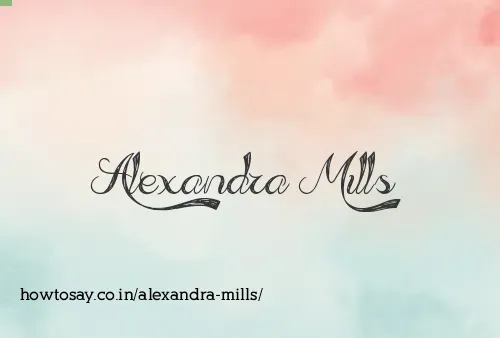 Alexandra Mills