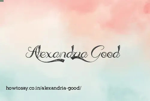 Alexandria Good